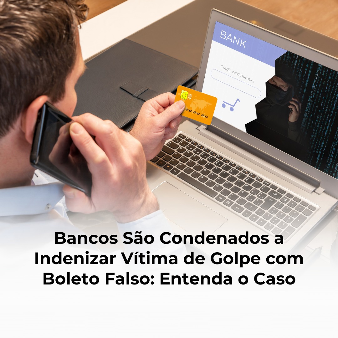 Bancos São Condenados a Indenizar Vítima de Golpe com Boleto Falso