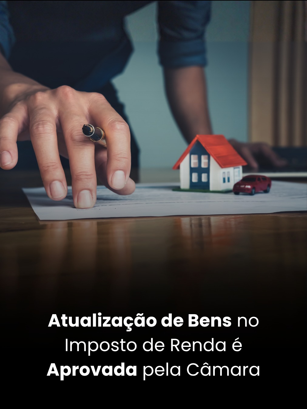 Atualização de Bens no Imposto de Renda é Aprovada pela Câmara