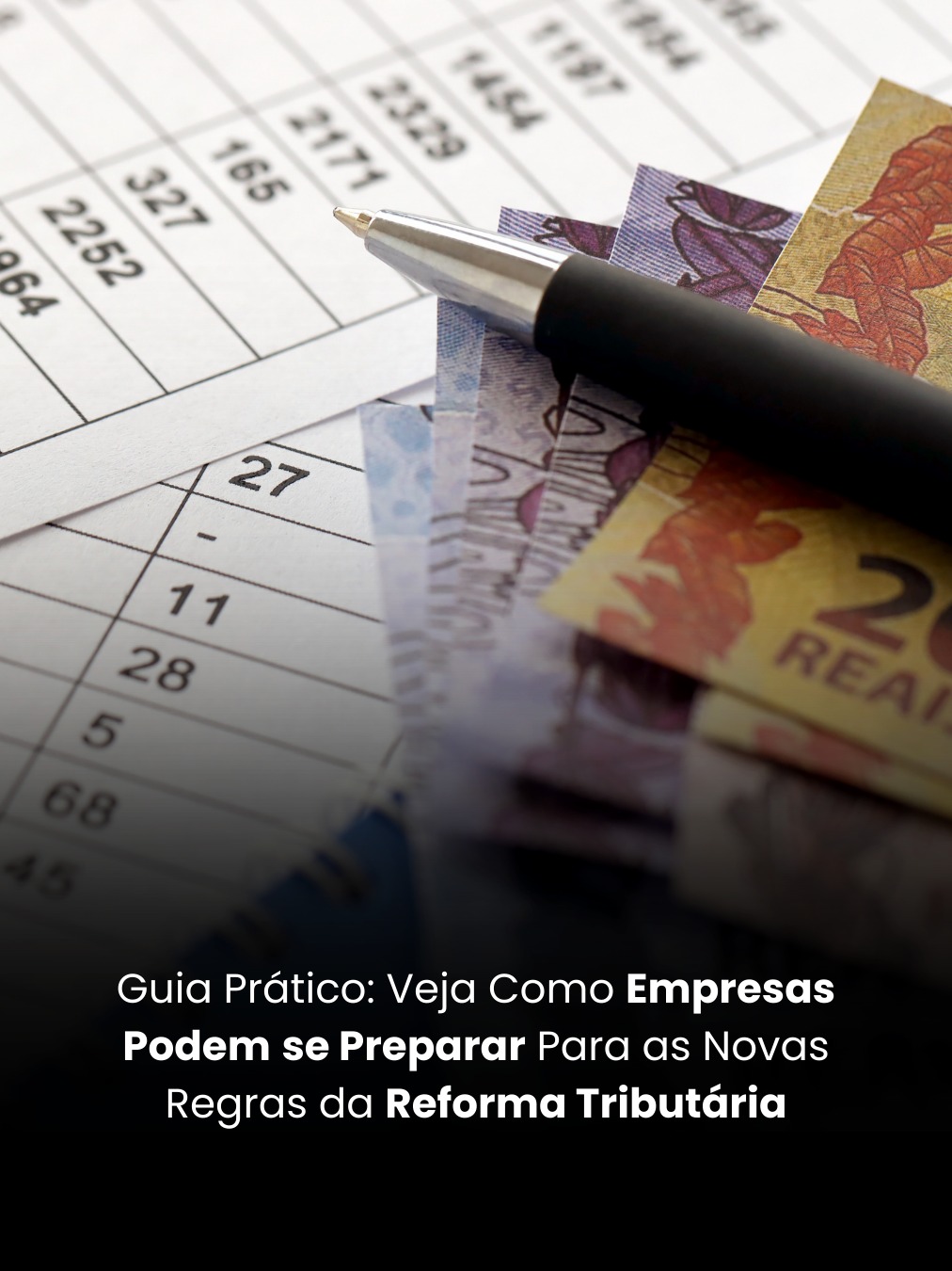 Guia Prático: Veja Como Empresas Podem se Preparar Para as Novas Regras da Reforma Tributária